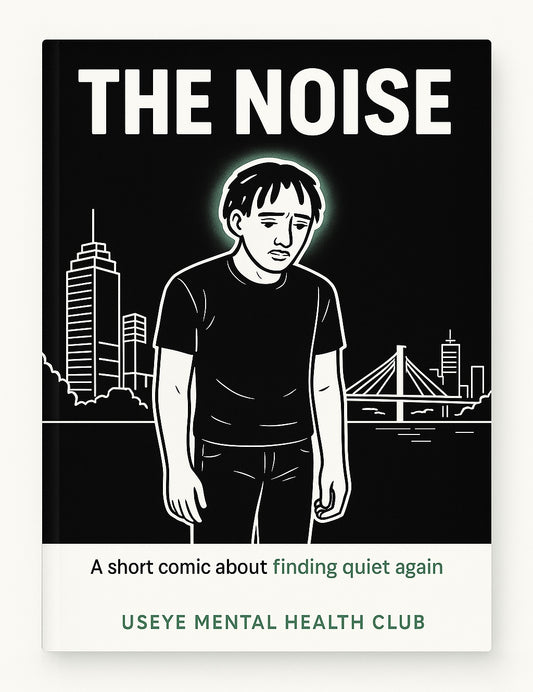 The Noise - A Useye mental health club comic